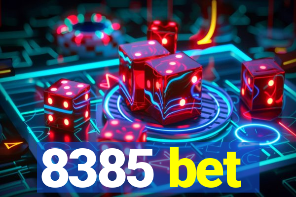 8385 bet